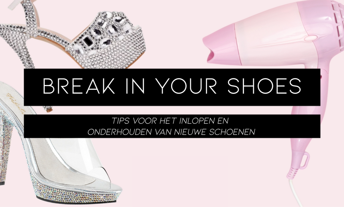 How to | Inlopen en onderhouden van je schoenen